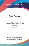 Arte Poetica: Poema Didascalico de M. Boileau (1817)