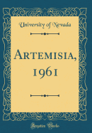 Artemisia, 1961 (Classic Reprint)