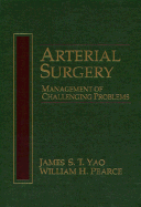Arterial Surgery: Management of Challenging Problems