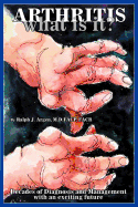 Arthritis what is it?: Decades of Diagnosis and Management with an exciting future
