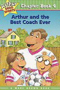 Arthur and the Best Coach Ever - Krensky, Stephen, Dr.