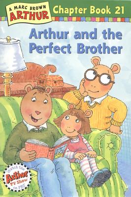 Arthur and the Perfect Brother - Krensky, Stephen, Dr., and Fallon, Joe, and Brown, Marc Tolon (Creator)