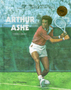 Arthur Ashe - Weissberg, Ed, and Huggins, Nathan I (Editor), and King, Coretta Scott (Introduction by)