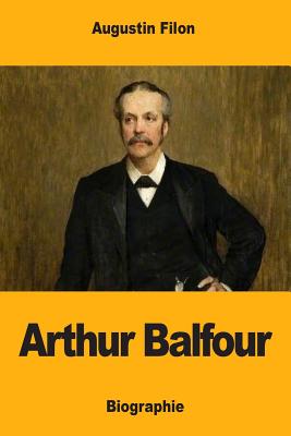 Arthur Balfour - Filon, Augustin