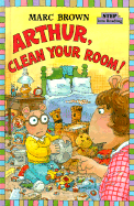 Arthur, Clean Your Room! - Brown, Marc