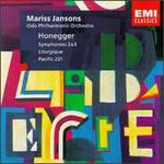 Arthur Honegger: Symphonies Nos. 2 & 3 "Ligurgique"; Pacific 231 - Oslo Philharmonic Orchestra; Mariss Jansons (conductor)