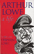 Arthur Lowe: A Life