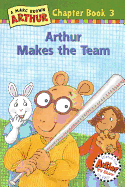 Arthur Makes the Team: A Marc Brown Arthur Chapter Book 3