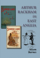 Arthur Rackham in East Anglia - Barnes, Alison