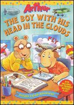 Arthur: The Boy With His Head in the Clouds