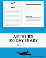 Arthur's 100 Day Diary