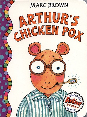 Arthur's Chicken Pox: An Arthur Adventure - Brown, Marc Tolon, and Perron