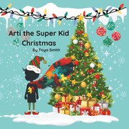 Arti The Super Kid Christmas