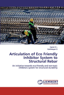 Articulation of Eco Friendly Inhibitor System to Structural Rebar
