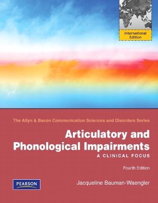 Articulatory and Phonological Impairments: A Clinical Focus: International Edition - Bauman-Waengler, Jacqueline