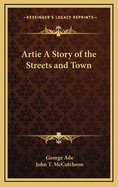 Artie: A Story of the Streets and Town