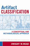 Artifact Classification: A Conceptual and Methodological Approach