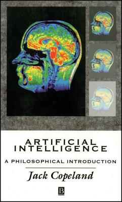 Artificial Intelligence: A Philosophical Introduction - Copeland, Jack