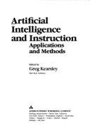 Artificial Intelligence and Instruction: Applications and Methods - Kearsley, Greg