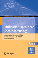 Artificial Intelligence and Speech Technology: 6th International Conference, AIST 2024, Delhi, India, November 13-14, 2024, Proceedings, Part II