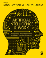 Artificial Intelligence and Work: Transforming Work, Organizations, and Society in an Age of Insecurity