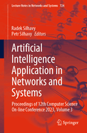 Artificial Intelligence Application in Networks and Systems: Proceedings of 12th Computer Science On-line Conference 2023, Volume 3