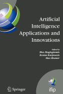 Artificial Intelligence Applications and Innovations: 3rd Ifip Conference on Artificial Intelligence Applications and Innovations (Aiai), 2006, June 7-9, 2006, Athens, Greece