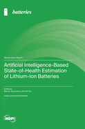 Artificial Intelligence-Based State-of-Health Estimation of Lithium-Ion Batteries