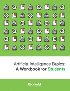 Artificial Intelligence Basics: a Workbook for Students