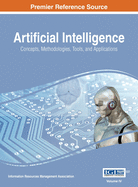 Artificial Intelligence: Concepts, Methodologies, Tools, and Applications, VOL 4