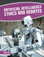 Artificial Intelligence Ethics and Debates