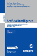 Artificial Intelligence: First CAAI International Conference, CICAI 2021, Hangzhou, China, June 5-6, 2021, Proceedings, Part I