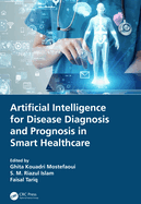 Artificial Intelligence for Disease Diagnosis and Prognosis in Smart Healthcare