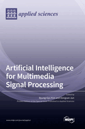 Artificial Intelligence for Multimedia Signal Processing