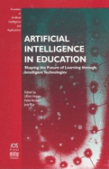 Artificial Intelligence in Education: Shaping the Future of Learning Through Intelligent Technologies