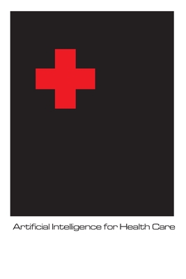 Artificial Intelligence in Health Care - Johnson, Hunter C