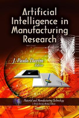 Artificial Intelligence in Manufacturing Research - Davim, J Paulo (Editor)