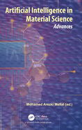 Artificial Intelligence in Material Science: Advances