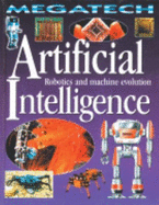 Artificial Intelligence - Robotics and Machine Evolution - Jefferis, David