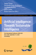 Artificial Intelligence: Towards Sustainable Intelligence: First International Conference, AI4S 2023, Pune, India, September 4-5, 2023, Proceedings
