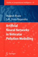 Artificial Neural Networks in Vehicular Pollution Modelling