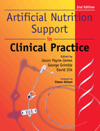 Artificial Nutrition and Support in Clinical Practice