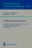 Artificial Social Systems: 4th European Workshop on Modelling Autonomous Agents in a Multi-Agent World, Maamaw '92, S. Martino Al Cimino, Italy, July 29 - 31, 1992. Selected Papers
