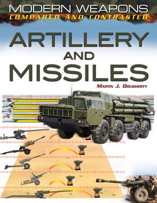 Artillery and Missiles - Dougherty, Martin J