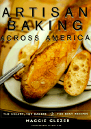 Artisan Baking Across America: The Breads, the Bakers, the Best Recipes