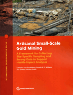Artisanal Small-Scale Gold Mining: A Framework for Collecting Site-Specific Sampling and Survey Data to Support Health-Impact Analyses