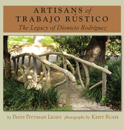 Artisans of Trabajo Rustico: The Legacy of Dionicio Rodriguez