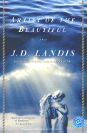 Artist of the Beautiful - Landis, J D