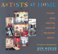 Artists at Home: Inspired Ideas from the Homes of New Mexico Artists
