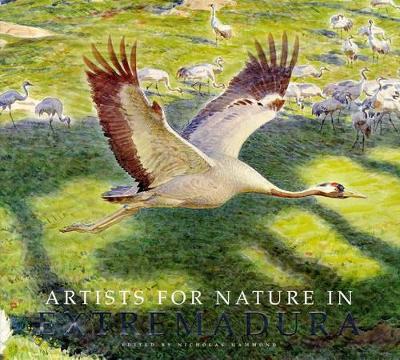 Artists for Nature in Extremadura - Hammond, Nicholas (Editor)